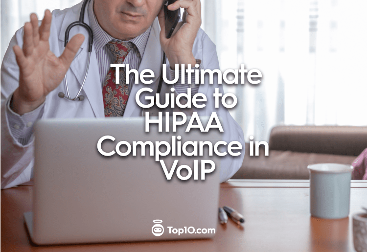 HIPAA Compliant VoIP Solutions: Everything You Need to Know